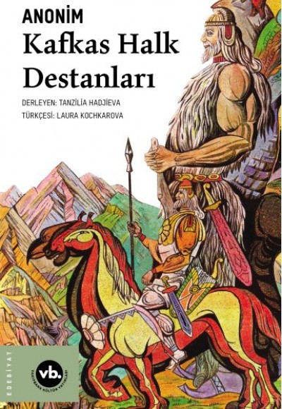 Kafkas Halk Destanları Kafkas Halk Destanları
