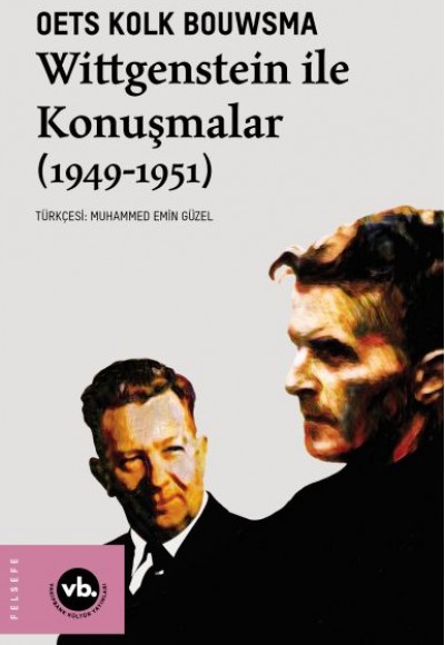 Wittgenstein ile Konuşmalar (1949-1951) Wittgenstein ile Konuşmalar (1949-1951)