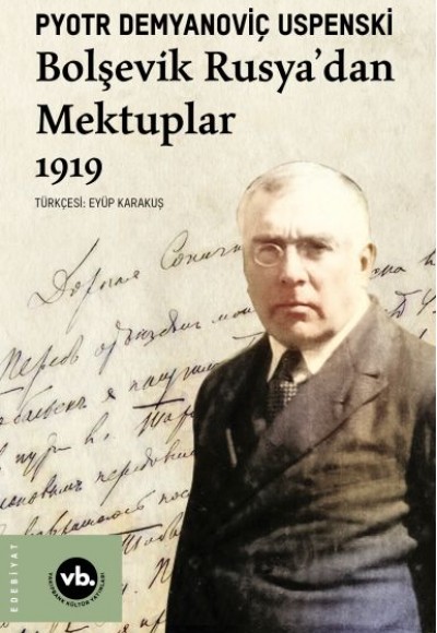 Bolşevik Rusya'dan Mektuplar 1919 Bolşevik Rusya'dan Mektuplar 1919