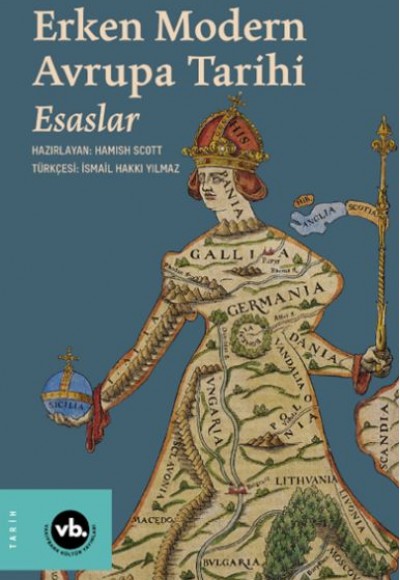 Erken Modern Avrupa Tarihi Esaslar 1 Erken Modern Avrupa Tarihi Esaslar 1
