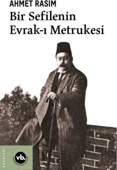 Bir Sefilenin Evrak-ı Metrukesi Bir Sefilenin Evrak-ı Metrukesi