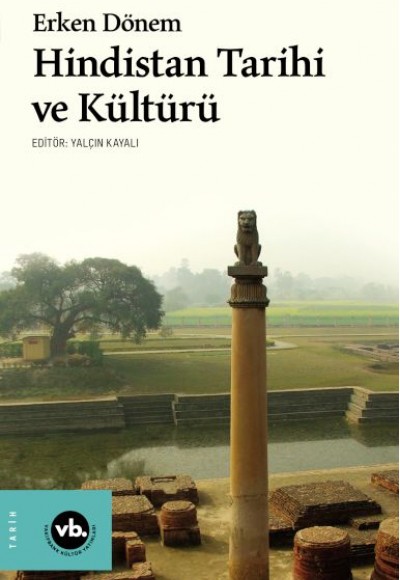 Erken Dönem Hindistan Tarihi ve Kültürü Erken Dönem Hindistan Tarihi ve Kültürü
