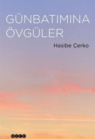 Günbatımına Övgüler Günbatımına Övgüler