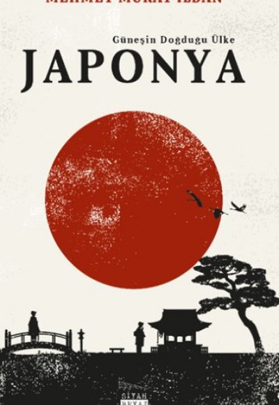 Japonya - Güneşin Doğduğu Ülke Japonya - Güneşin Doğduğu Ülke