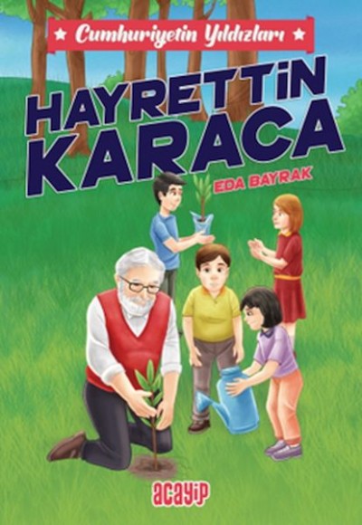 Cumhuriyetin Yıldızları 8 - Hayrettin Karaca Cumhuriyetin Yıldızları 8 - Hayrettin Karaca