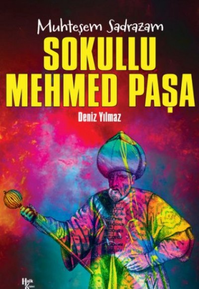 Sokullu Mehmed Paşa - Muhteşem Sadrazam