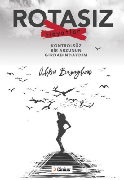 Rotasız Hayatlar Rotasız Hayatlar