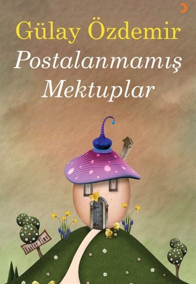 Postalanmamış Mektuplar Postalanmamış Mektuplar