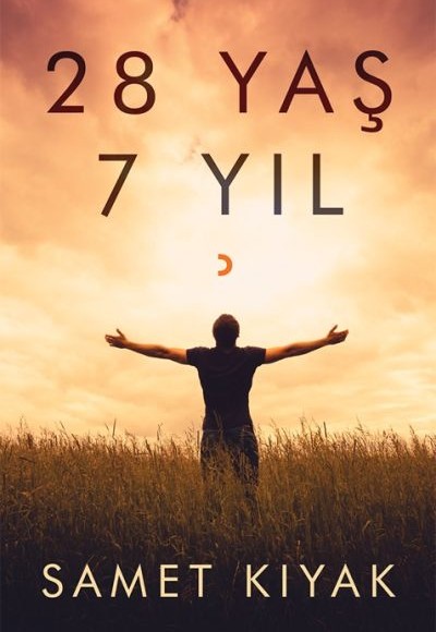28 Yaş 7 Yıl 28 Yaş 7 Yıl