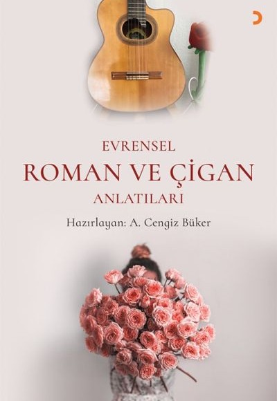 Evrensel Roman ve Çigan Anlatılar Evrensel Roman ve Çigan Anlatılar