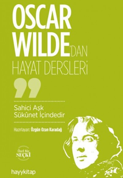 Oscar Wilde’dan Hayat Dersleri Oscar Wilde’dan Hayat Dersleri