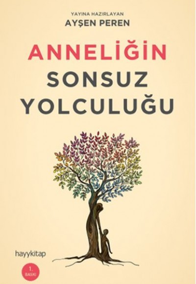 Anneliğin Sonsuz Yolculuğu Anneliğin Sonsuz Yolculuğu