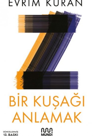 Z - Bir Kuşağı Anlamak Z - Bir Kuşağı Anlamak