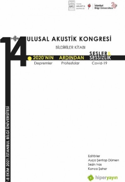 14. Ulusal Akustik Kongresi Bildiriler Kitabı 14. Ulusal Akustik Kongresi Bildiriler Kitabı