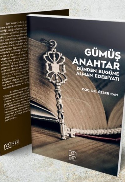 Gümüş Anahtar - Dünden Bugüne Alman Edebiyatı Gümüş Anahtar - Dünden Bugüne Alman Edebiyatı