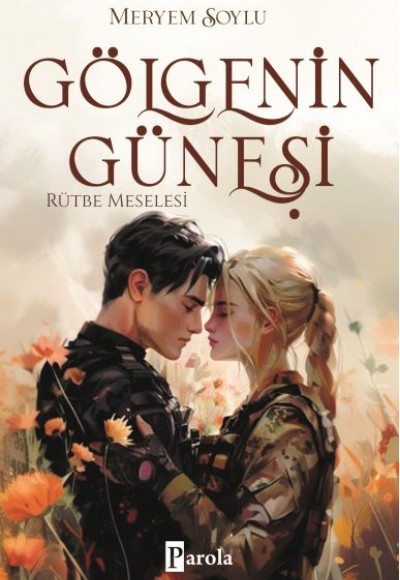 Gölgenin Güneşi 3 – Rütbe Meselesi Gölgenin Güneşi 3 – Rütbe Meselesi