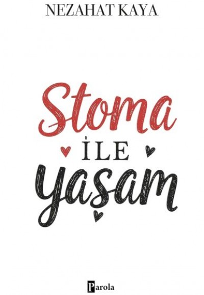 Stoma İle Yaşam Stoma İle Yaşam