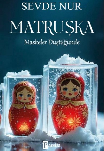 Matruşka – Maskeler Düştüğünde Matruşka – Maskeler Düştüğünde