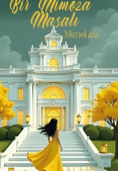 Bir Mimoza Masalı - Mimoliza Bir Mimoza Masalı - Mimoliza