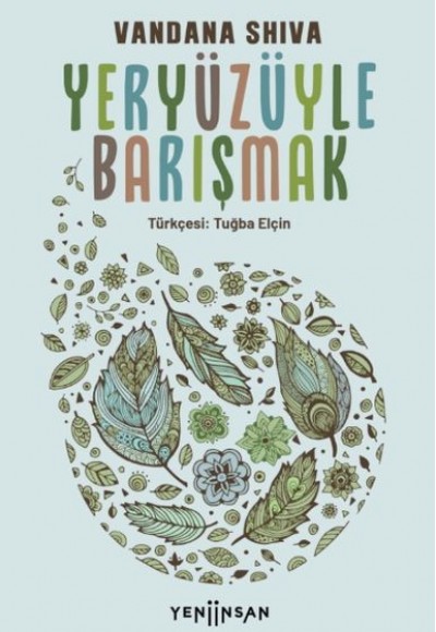 Yeryüzüyle Barışmak Yeryüzüyle Barışmak