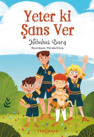 Yeter ki Şans Ver Yeter ki Şans Ver