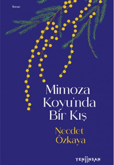 Mimoza Koyu’nda Bir Kış Mimoza Koyu’nda Bir Kış