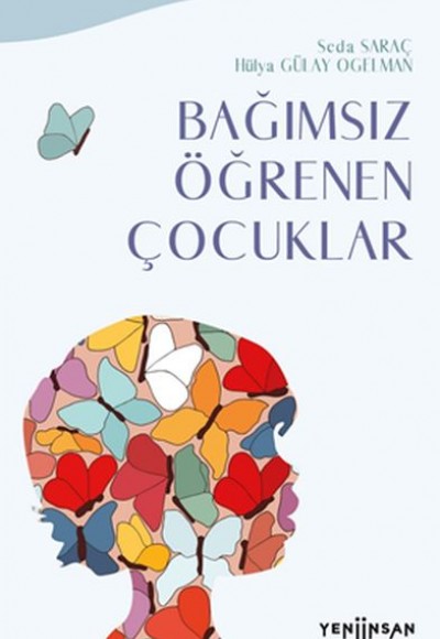 Bağımsız Öğrenen Çocuklar Bağımsız Öğrenen Çocuklar