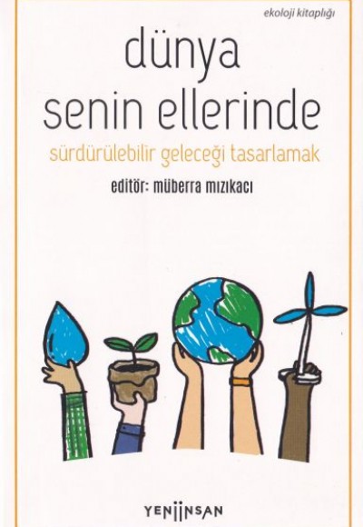 Dünya Senin Ellerinde Dünya Senin Ellerinde