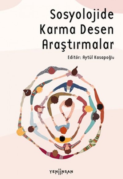 Sosyolojide Karma Desen Araştırmalar Sosyolojide Karma Desen Araştırmalar