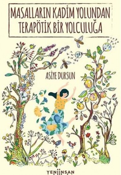 Masalların Kadim Yolundan Terapötik Bir Yolculuğa Masalların Kadim Yolundan Terapötik Bir Yolculuğa