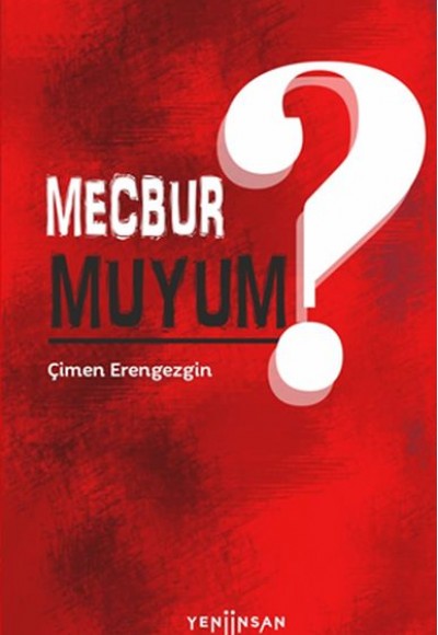 Mecbur muyum?