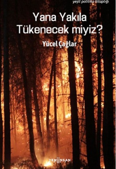 Yana Yakıla Tükenecek miyiz? Yana Yakıla Tükenecek miyiz?