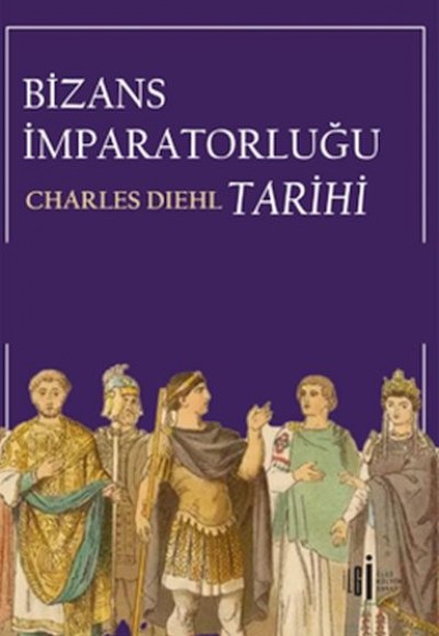 Bizans İmparatorluğu Tarihi Bizans İmparatorluğu Tarihi