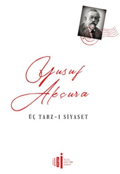Üç Tarz-ı Siyaset Üç Tarz-ı Siyaset