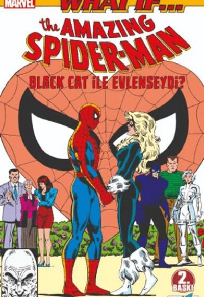 What If? Spider-Man Black Cat ile Evlenseydi?