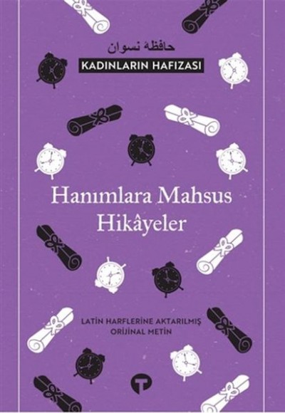 Kadınların Hafızası - Hanımlara Mahsus Hikayeler Kadınların Hafızası - Hanımlara Mahsus Hikayeler