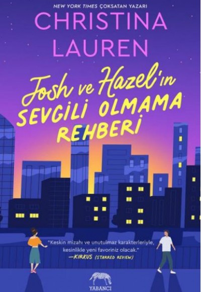 Josh ve Hazel’ın Sevgili Olmama Rehber Josh ve Hazel’ın Sevgili Olmama Rehber