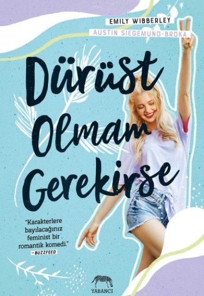 Dürüst Olmam Gerekirse Dürüst Olmam Gerekirse