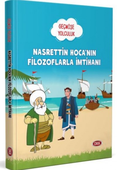 Nasrettin Hoca'nın Filozoflarla İmtihanı - Geçmişe Yolculuk Nasrettin Hoca'nın Filozoflarla İmtihanı - Geçmişe Yolculuk