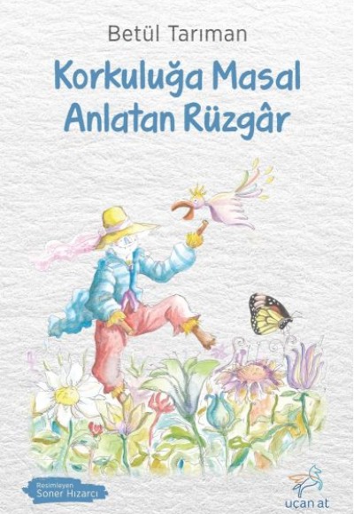 Korkuluğa Masal Anlatan Rüzgâr Korkuluğa Masal Anlatan Rüzgâr