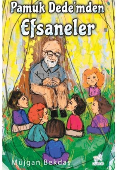 Pamuk Dede’mden Efsaneler Pamuk Dede’mden Efsaneler