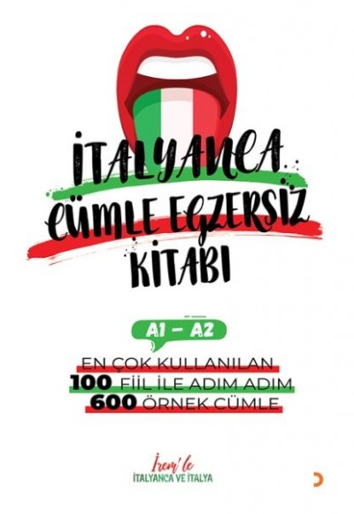 İrem’le İtalyanca Cümle Egzersiz Kitabı A1-A2 İrem’le İtalyanca Cümle Egzersiz Kitabı A1-A2
