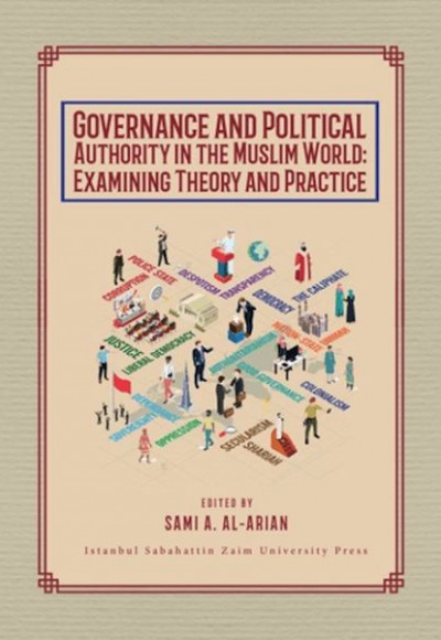 Governance and Political Authority in the Muslim World: Examining Theory and Practice