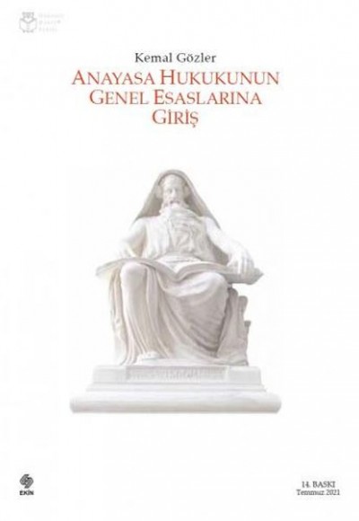 Anayasa Hukukunun Genel Esaslarına Giriş Anayasa Hukukunun Genel Esaslarına Giriş