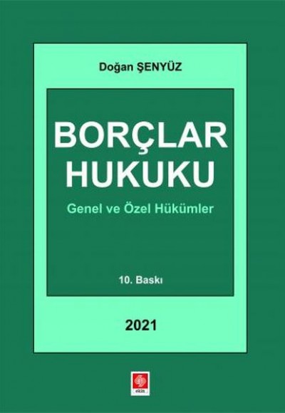 Borçlar Hukuku Genel ve Özel Hükümler Borçlar Hukuku Genel ve Özel Hükümler
