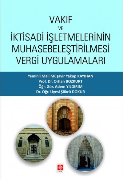 Vakıf ve İktisadi İşletmelerinin Muhasebeleştirilmesi Vergi Uygulamaları Vakıf ve İktisadi İşletmelerinin Muhasebeleştirilmesi Vergi Uygulamaları