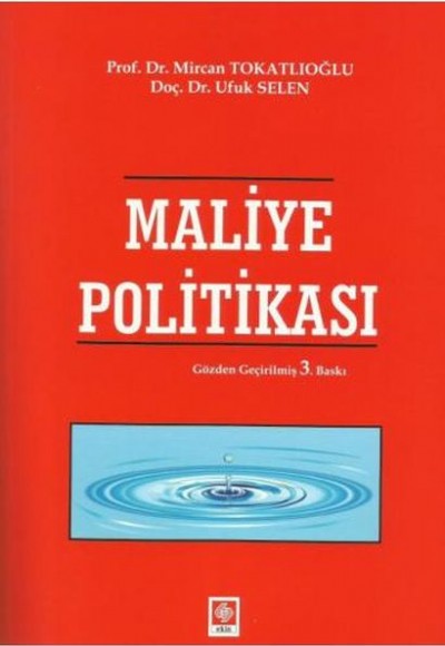 Maliye Politikası (Mircan Tokatlıoğlu) Maliye Politikası (Mircan Tokatlıoğlu)