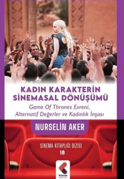 Kadın Karakterin Sinemasal Dönüşümü Kadın Karakterin Sinemasal Dönüşümü
