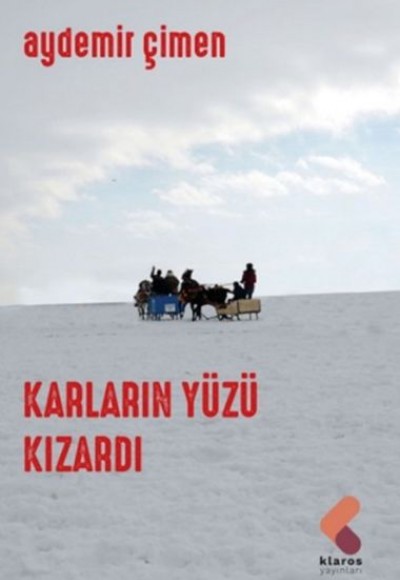 Karların Yüzü Kızardı Karların Yüzü Kızardı