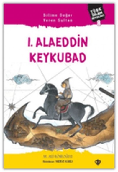 1. Alaeddin Keykubad 1. Alaeddin Keykubad